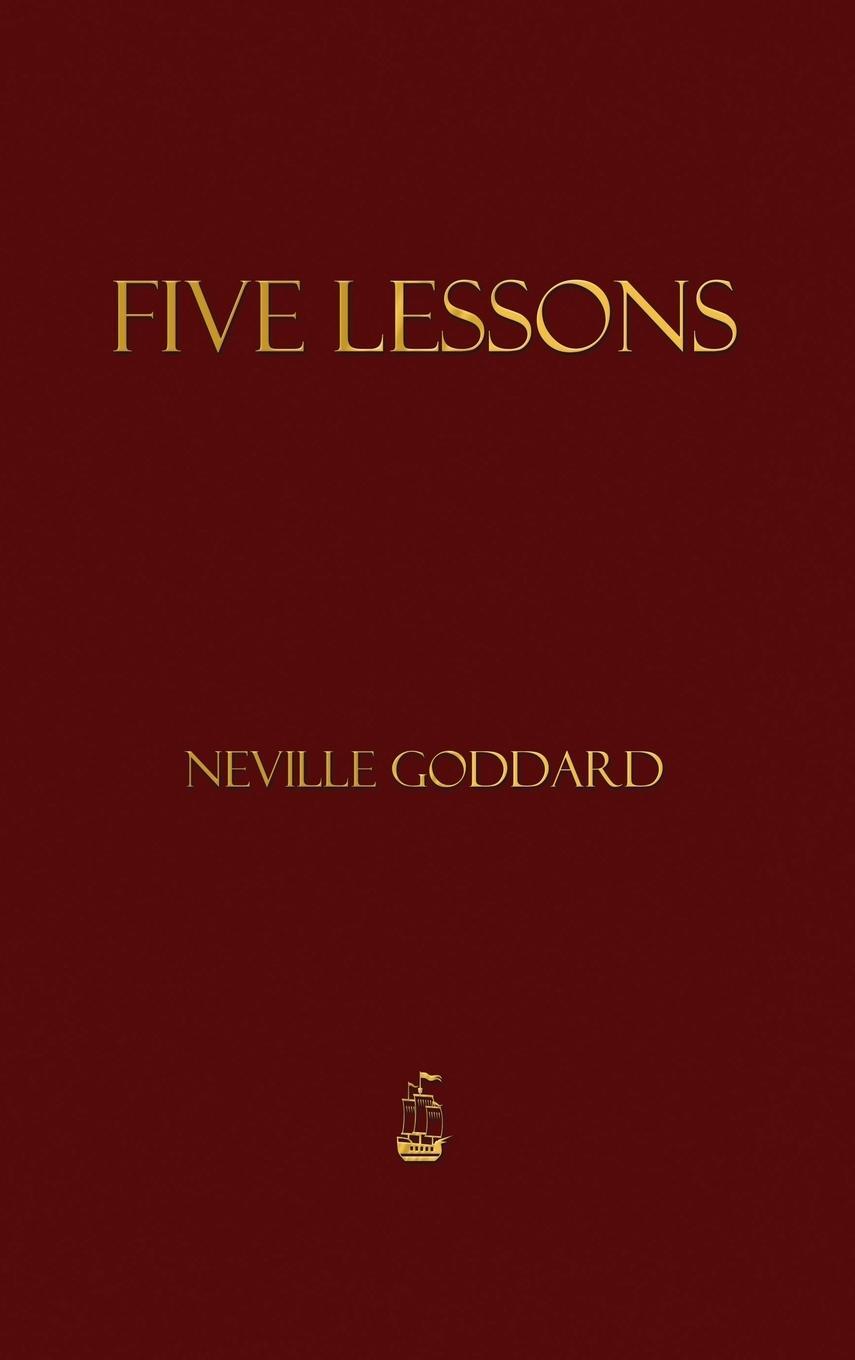 Cover: 9781603868419 | Five Lessons | Neville Goddard | Buch | HC gerader Rücken kaschiert