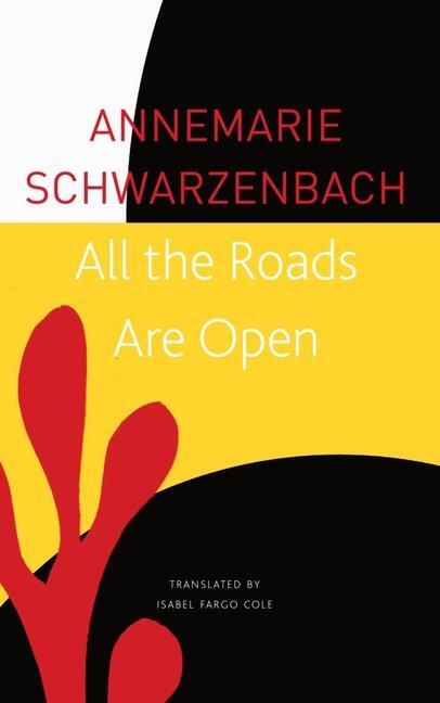 Cover: 9780857428226 | All the Roads Are Open | The Afghan Journey | Annemarie Schwarzenbach