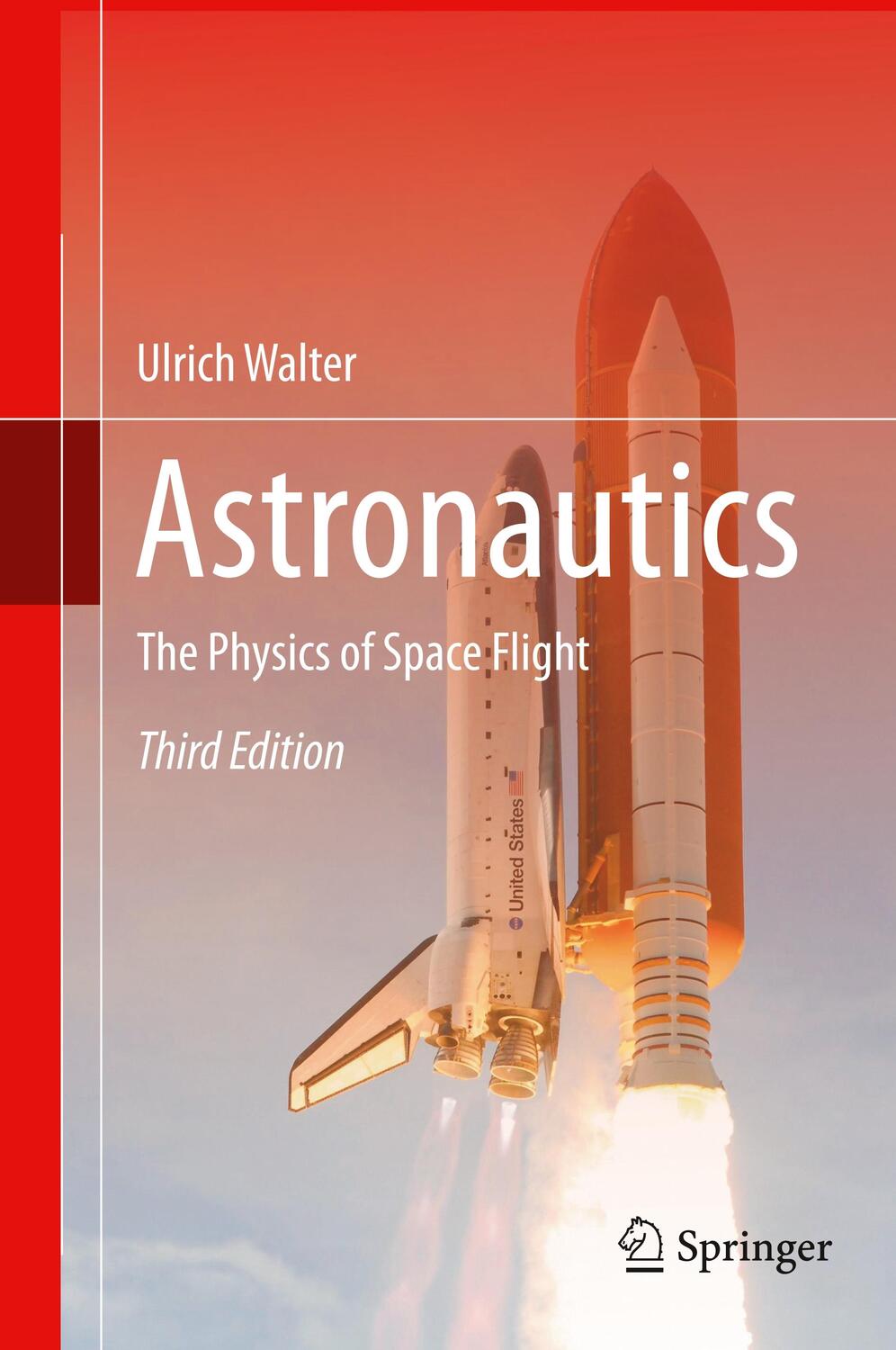 Cover: 9783319743721 | Astronautics | The Physics of Space Flight | Ulrich Walter | Buch