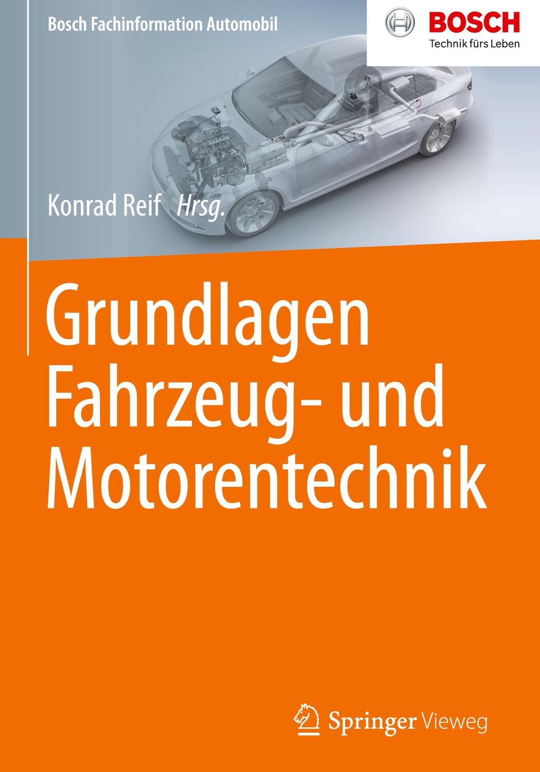 Cover: 9783658126353 | Grundlagen Fahrzeug- und Motorentechnik | Konrad Reif | Buch