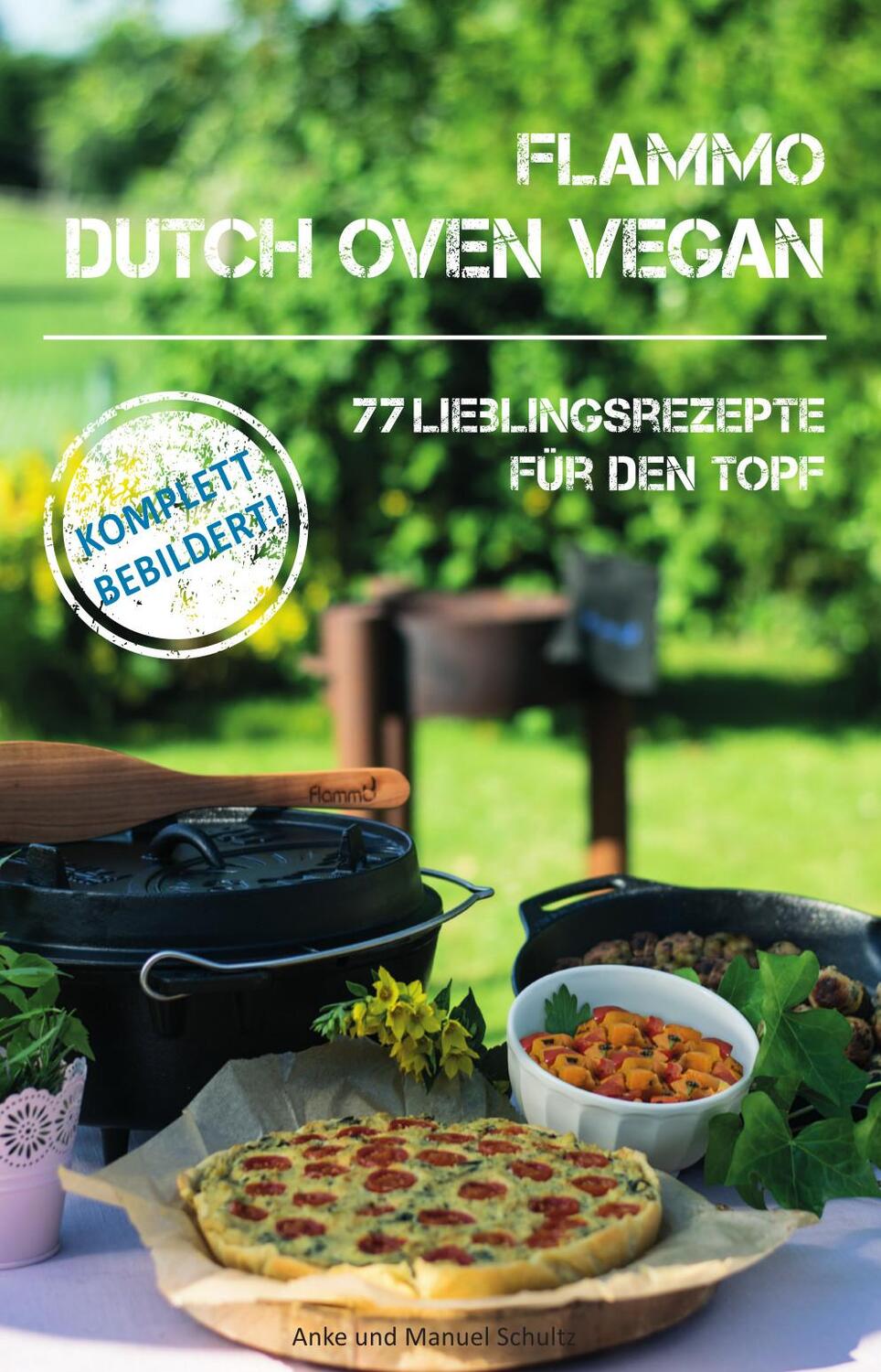 Cover: 9783000665264 | Dutch Oven vegan | 77 Lieblingsrezepte für den Topf | Schultz (u. a.)