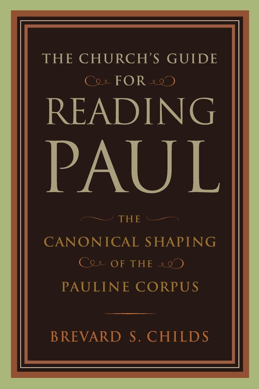 Cover: 9780802862785 | Church's Guide for Reading Paul | Brevard S Childs | Taschenbuch