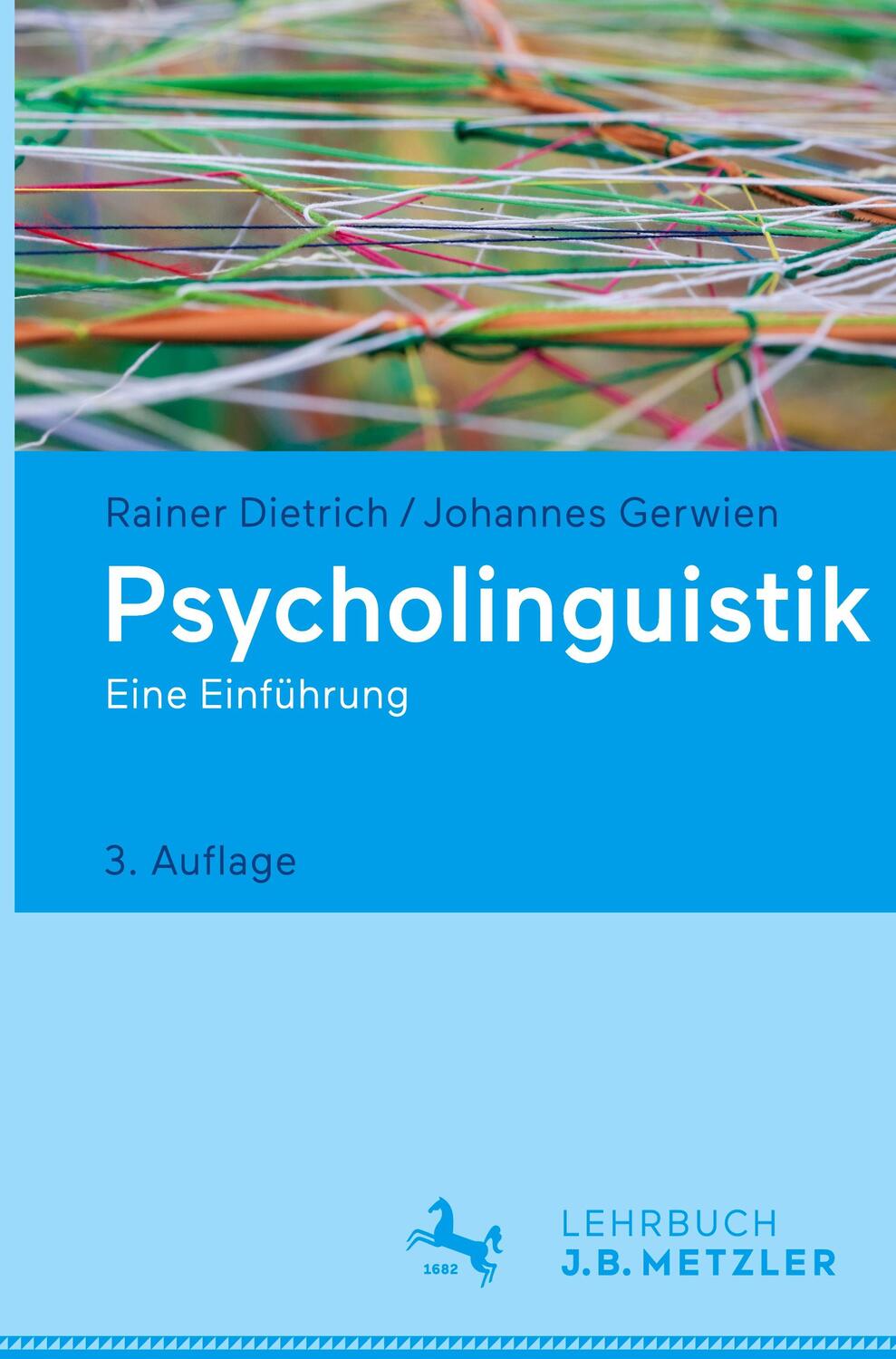 Cover: 9783476026446 | Psycholinguistik | Eine Einführung | Johannes Gerwien (u. a.) | Buch