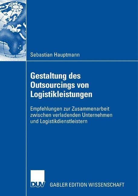Cover: 9783835007864 | Gestaltung des Outsourcings von Logistikleistungen | Hauptmann | Buch