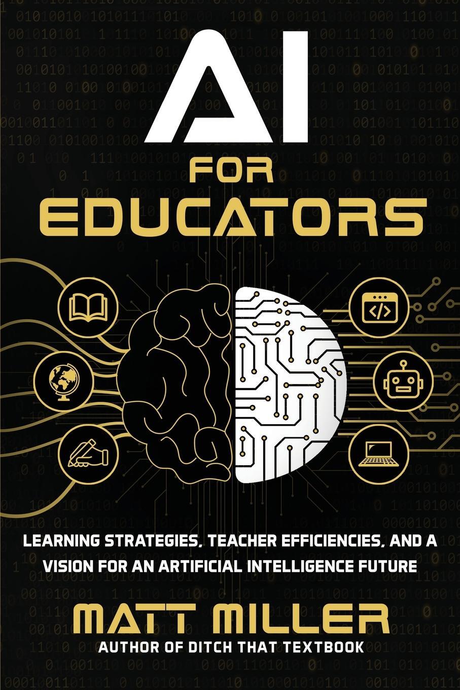 Cover: 9781956306477 | AI for Educators | Matt Miller | Taschenbuch | Paperback | Englisch