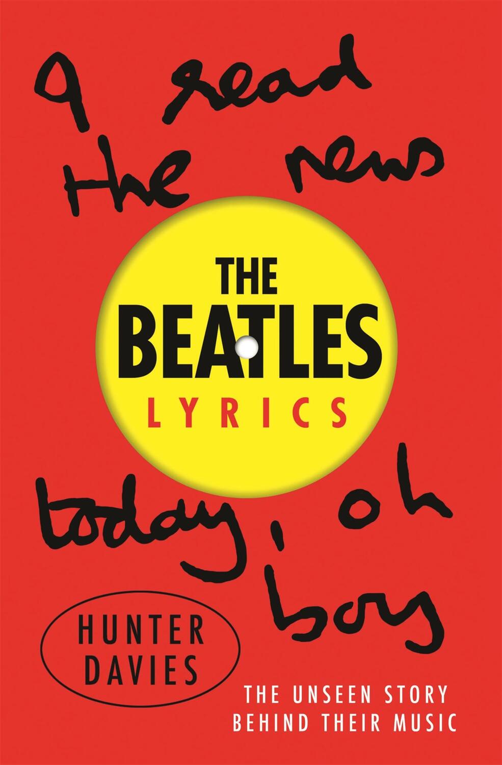 Cover: 9781474606875 | The Beatles Lyrics | The Unseen Story Behind Their Music | Taschenbuch