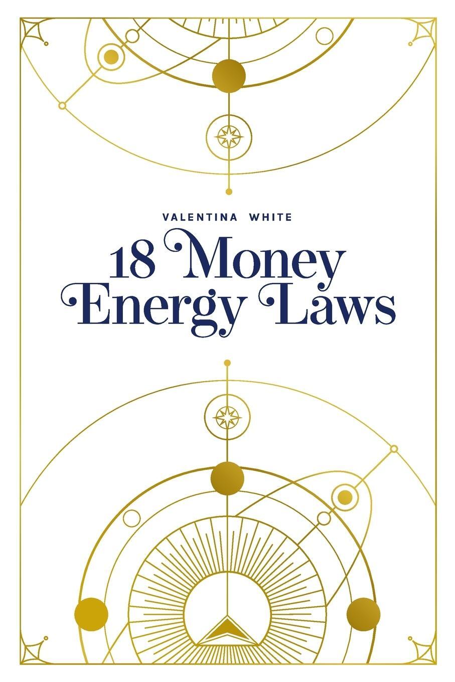 Cover: 9781739803223 | 18 Money Energy Laws | Valentina White | Taschenbuch | Paperback