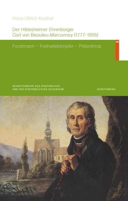 Cover: 9783806788648 | Der Hildesheimer Ehrenbürger Carl von Beaulieu-Marconnay (1777-1855)