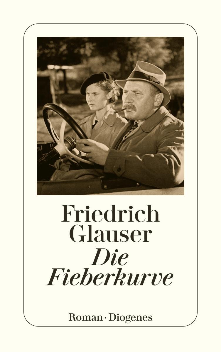 Cover: 9783257217346 | Die Fieberkurve | Friedrich Glauser | Taschenbuch | 288 S. | Deutsch