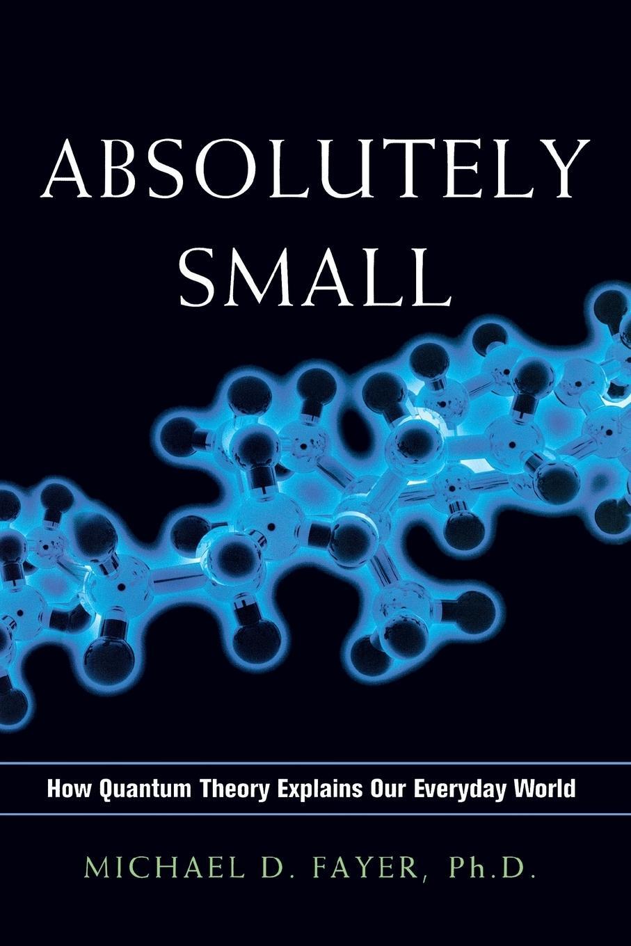 Cover: 9780814438114 | Absolutely Small | How Quantum Theory Explains Our Everyday World