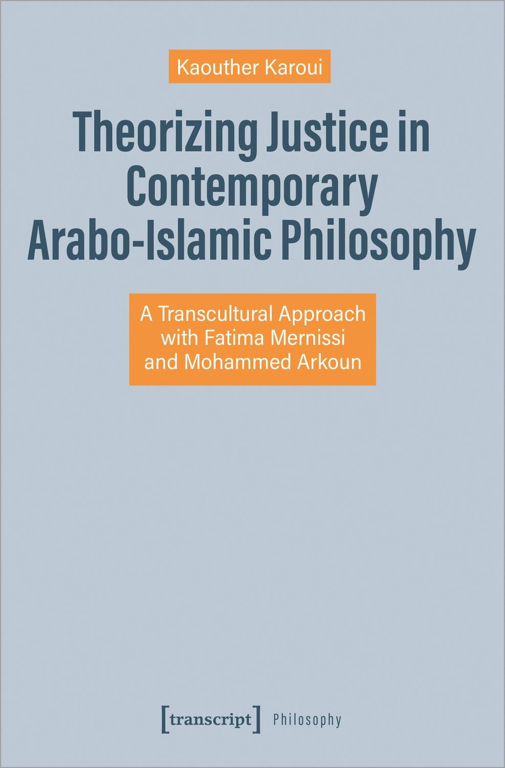 Cover: 9783837665512 | Theorizing Justice in Contemporary Arabo-Islamic Philosophy | Karoui