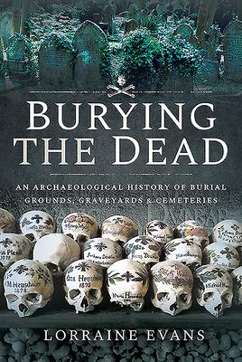 Cover: 9781526706676 | Burying the Dead | Lorraine Evans | Buch | Gebunden | Englisch | 2020