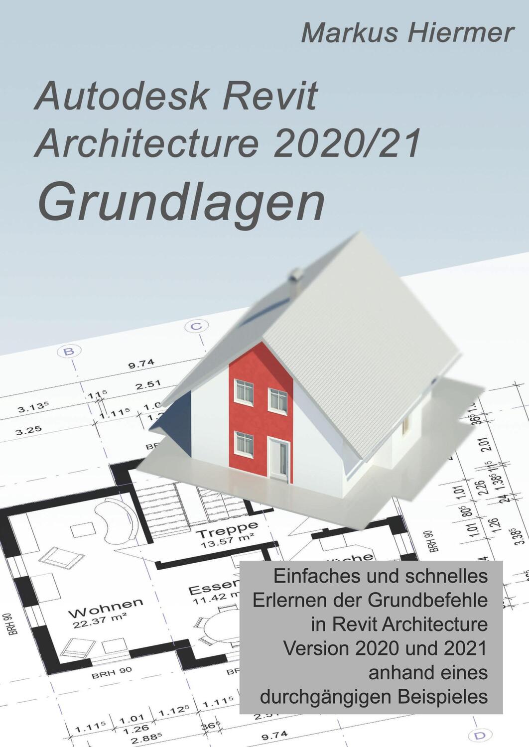 Cover: 9783347084186 | Autodesk Revit Architecture 2020/2021 Grundlagen | Markus Hiermer