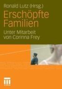 Cover: 9783531175140 | Erschöpfte Familien | Ronald Lutz | Taschenbuch | 2011