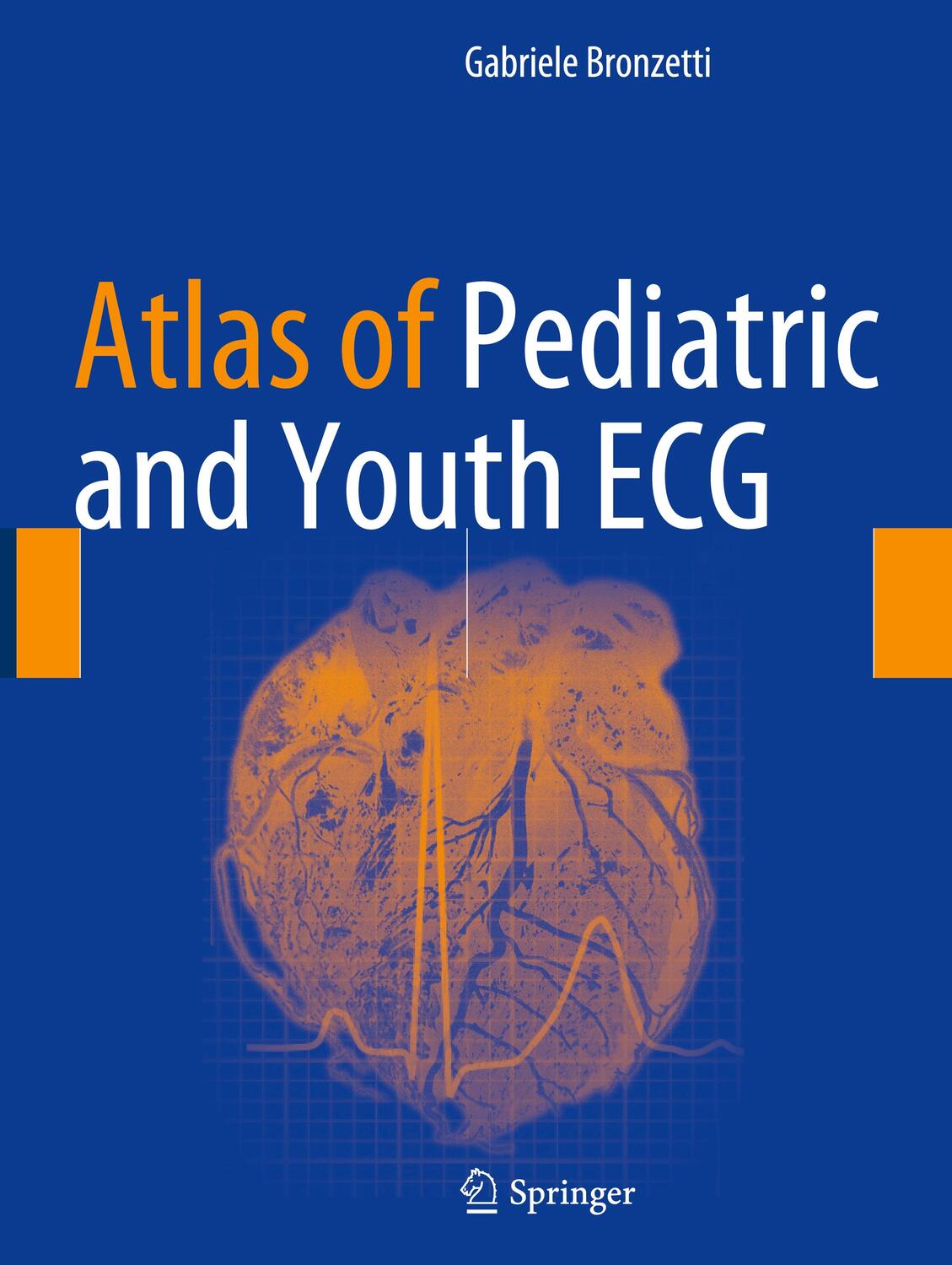 Cover: 9783319571010 | Atlas of Pediatric and Youth ECG | Gabriele Bronzetti | Buch | XX