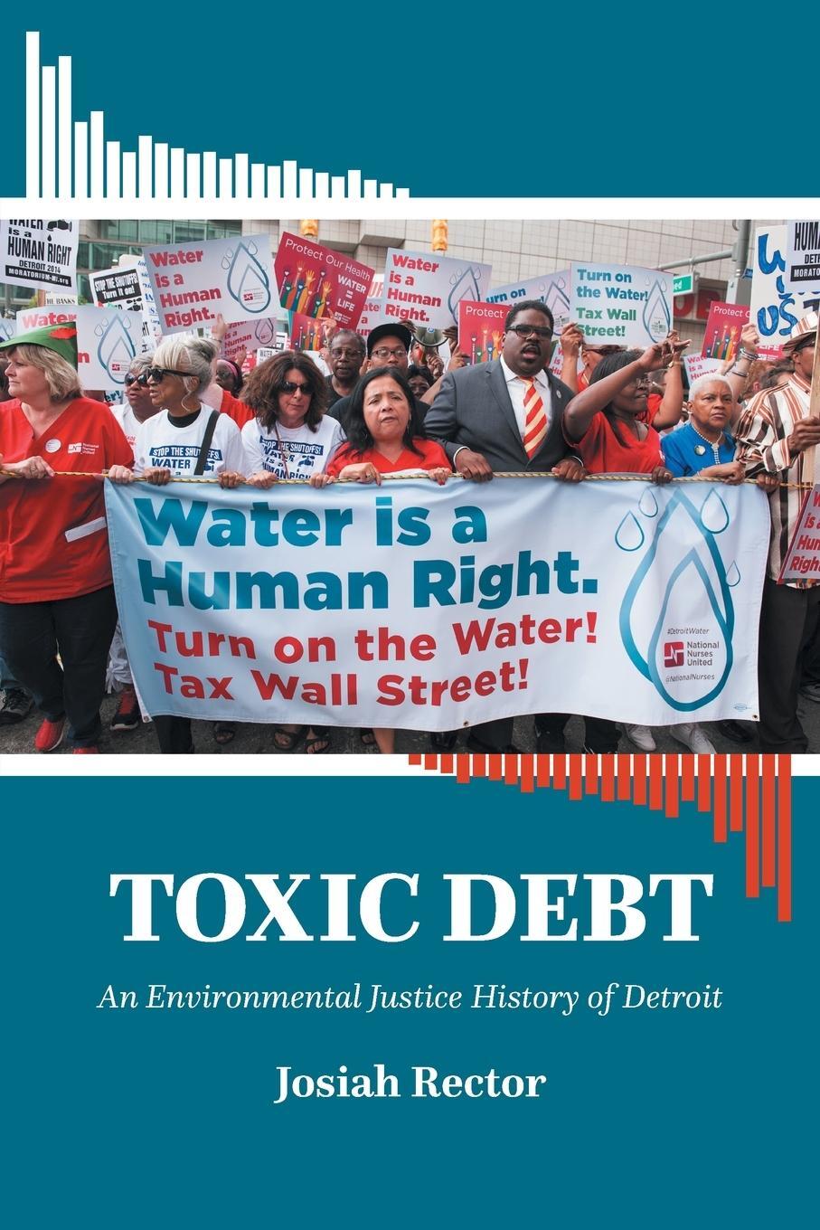 Cover: 9781469665764 | Toxic Debt | An Environmental Justice History of Detroit | Rector