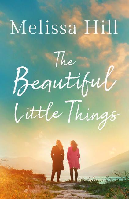 Cover: 9781542033046 | The Beautiful Little Things | Melissa Hill | Taschenbuch | Englisch