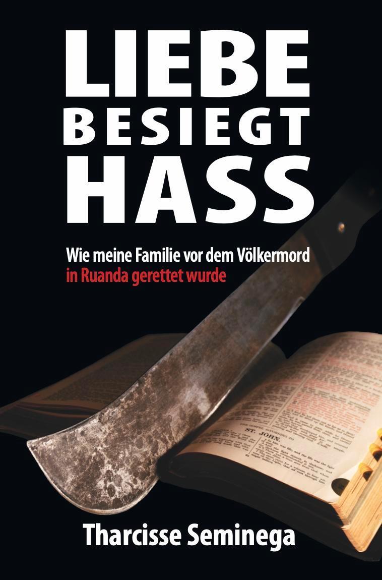 Cover: 9782919792580 | Liebe besiegt Hass | Tharcisse Seminega | Taschenbuch | 308 S. | 2024