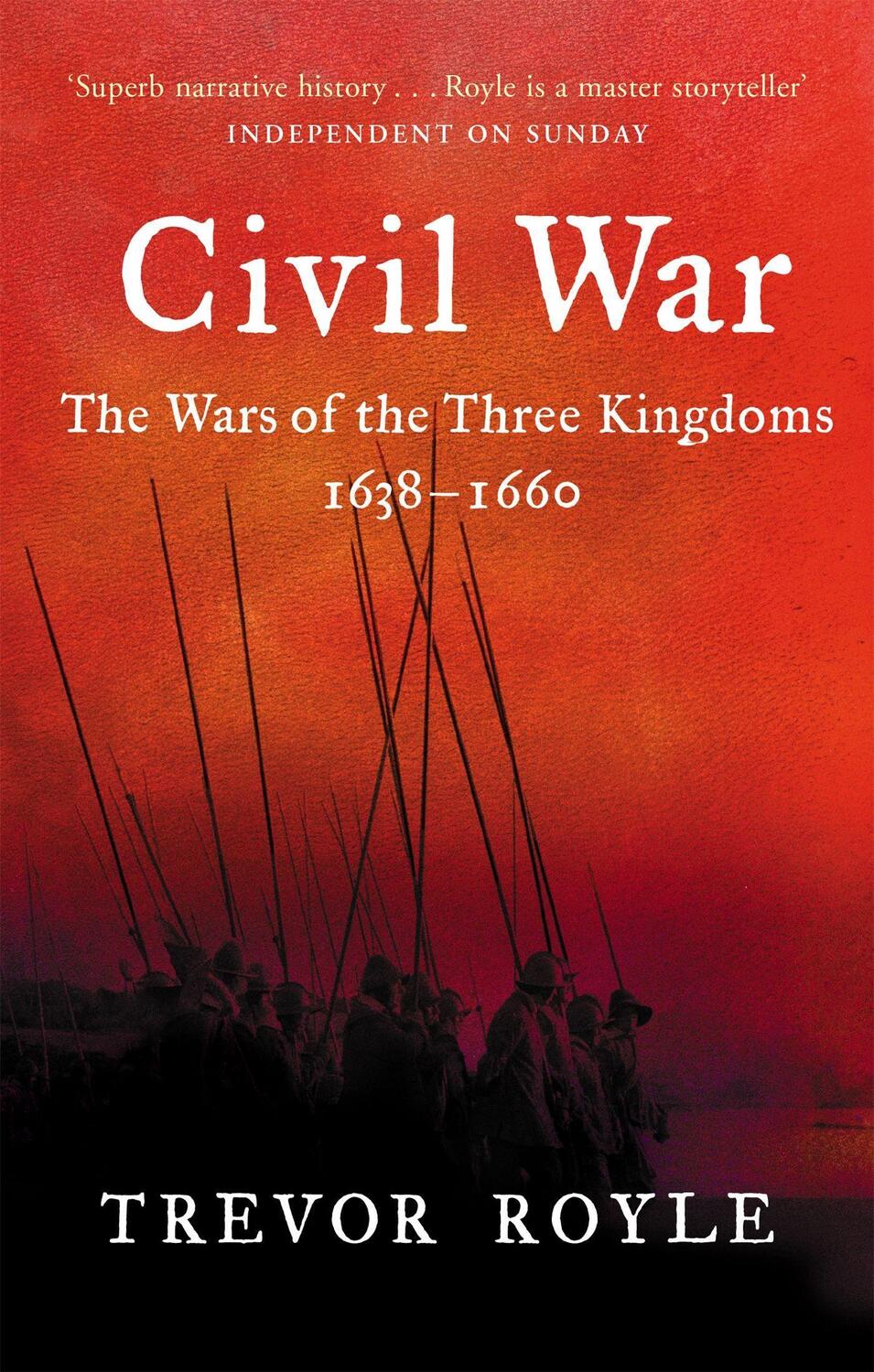 Cover: 9780349115641 | Civil War | The War of the Three Kingdoms 1638-1660 | Trevor Royle