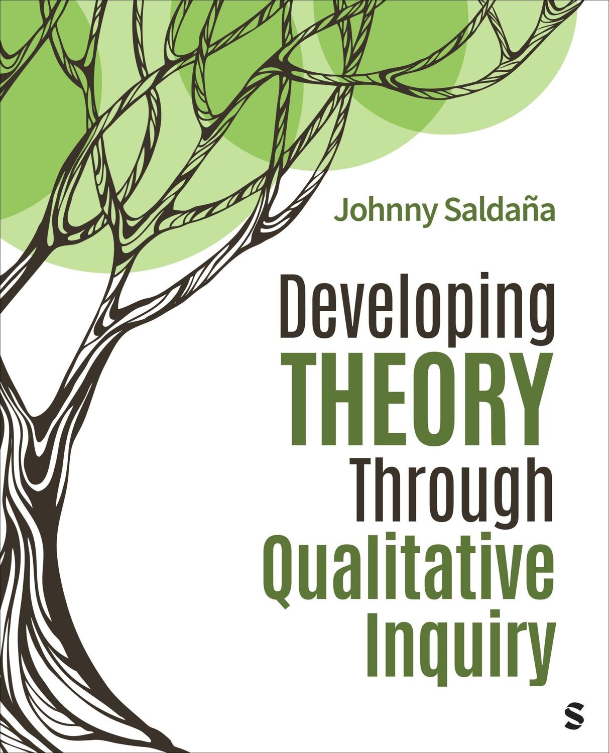 Cover: 9781071917541 | Developing Theory Through Qualitative Inquiry | Johnny Saldaña | Buch