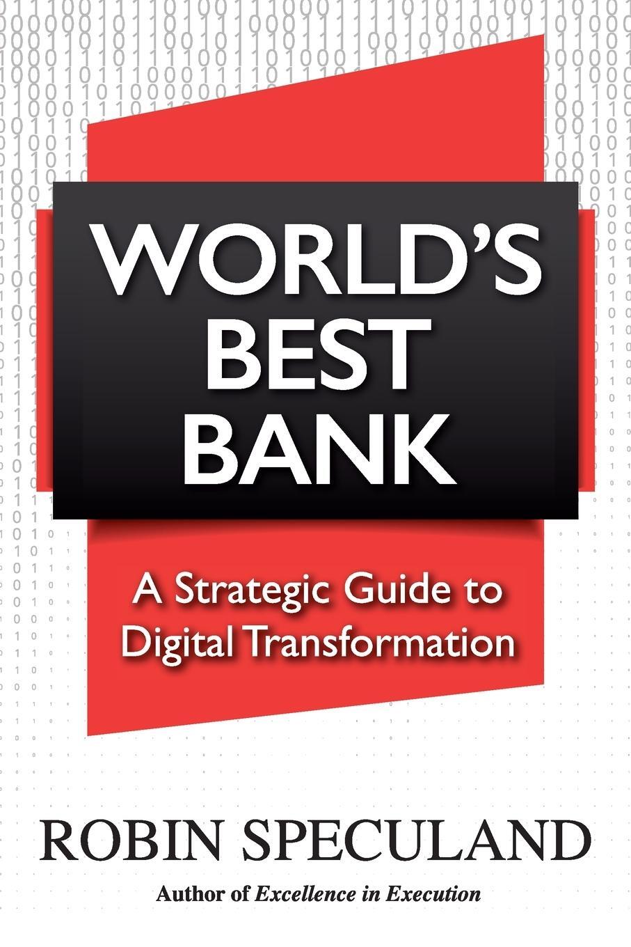 Cover: 9789811809194 | World's Best Bank | A Strategic Guide to Digital Transformation | Buch