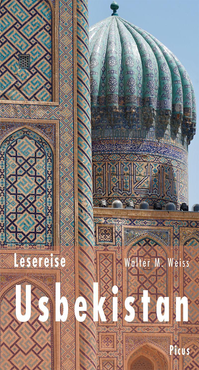 Cover: 9783711711137 | Lesereise Usbekistan | Fährtensuchen an der Seidenstraße | Weiss