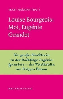 Cover: 9783905799248 | Louise Bourgeois: Moi, Eugénie Grandet | NichtSoKleineBibliothek 7