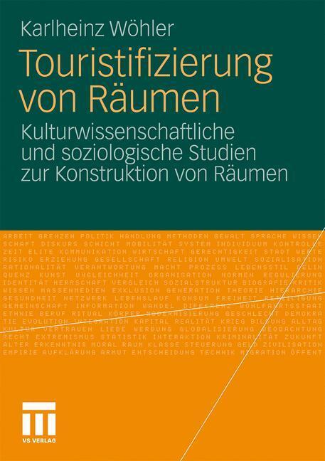 Cover: 9783531175393 | Touristifizierung von Räumen | Karlheinz Wöhler | Taschenbuch | 278 S.