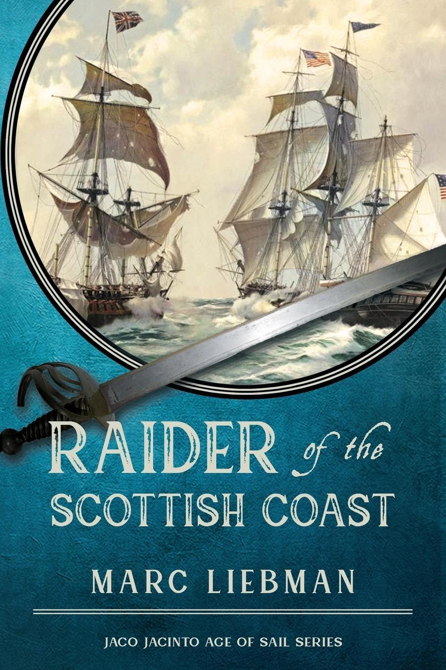 Cover: 9781950586493 | Raider of The Scottish Coast | Marc Liebman | Taschenbuch | Paperback