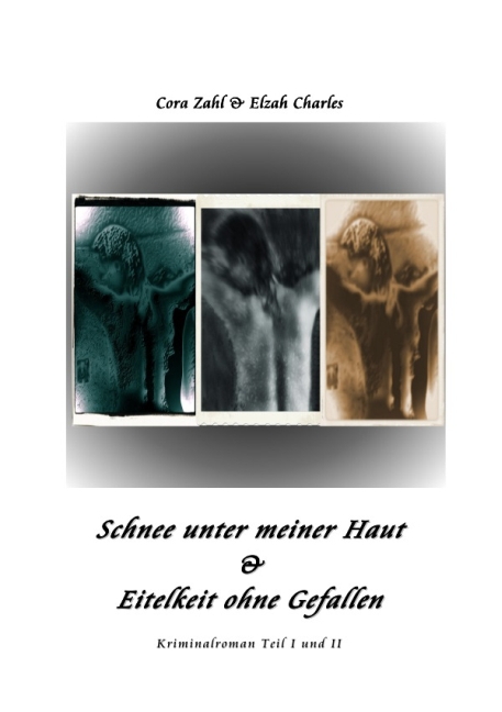 Cover: 9783844258066 | Schnee unter meiner Haut &amp; Eitelkeit ohne Gefallen | Cora Zahl | Buch