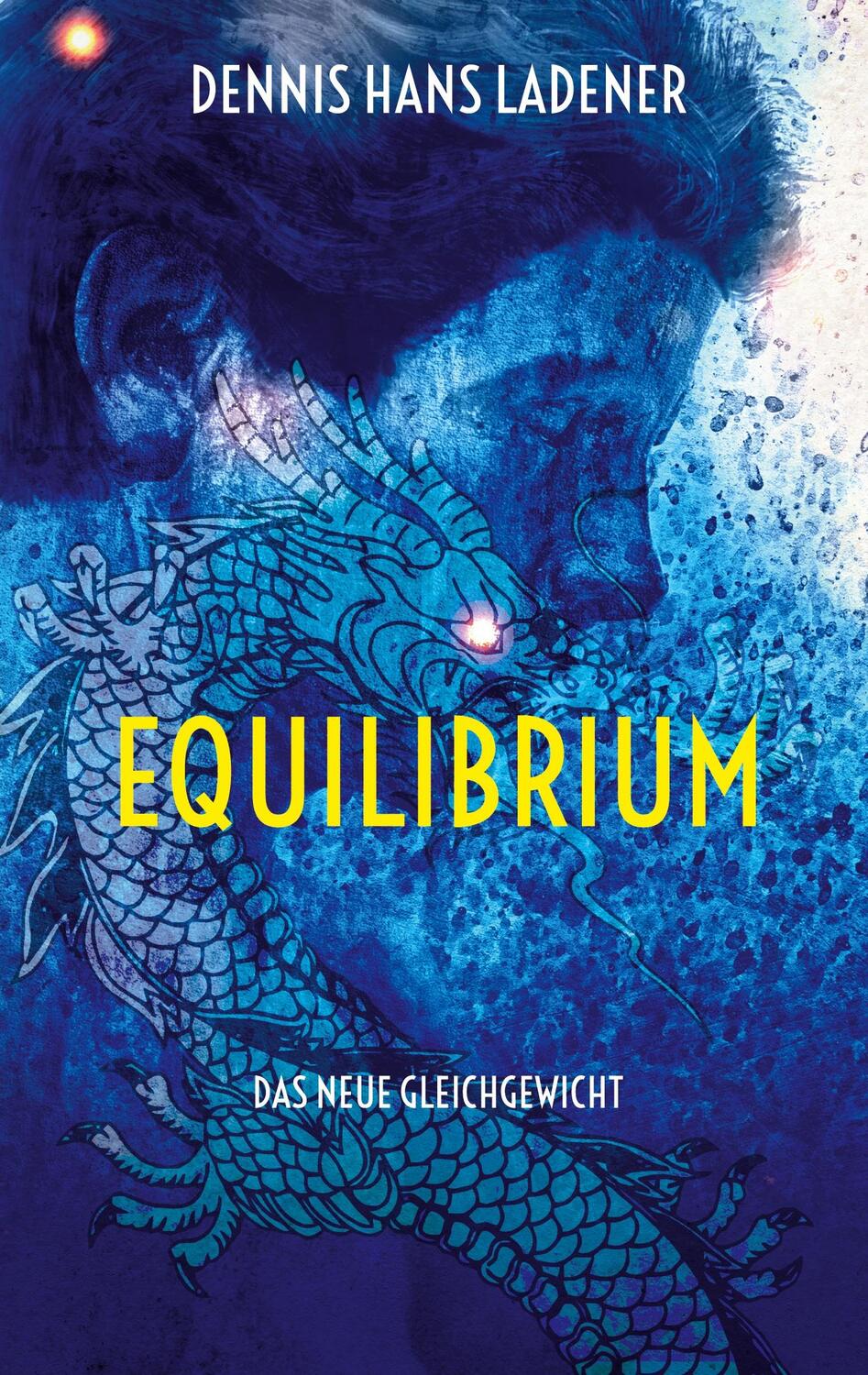 Cover: 9783753462684 | Equilibrium | Das neue Gleichgewicht | Dennis Hans Ladener | Buch