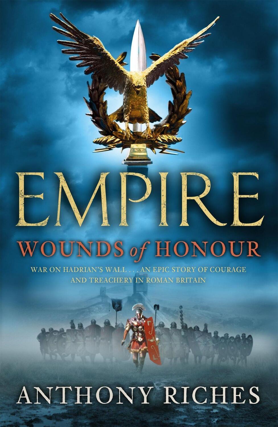Cover: 9780340920329 | Wounds of Honour: Empire I | Anthony Riches | Taschenbuch | 406 S.