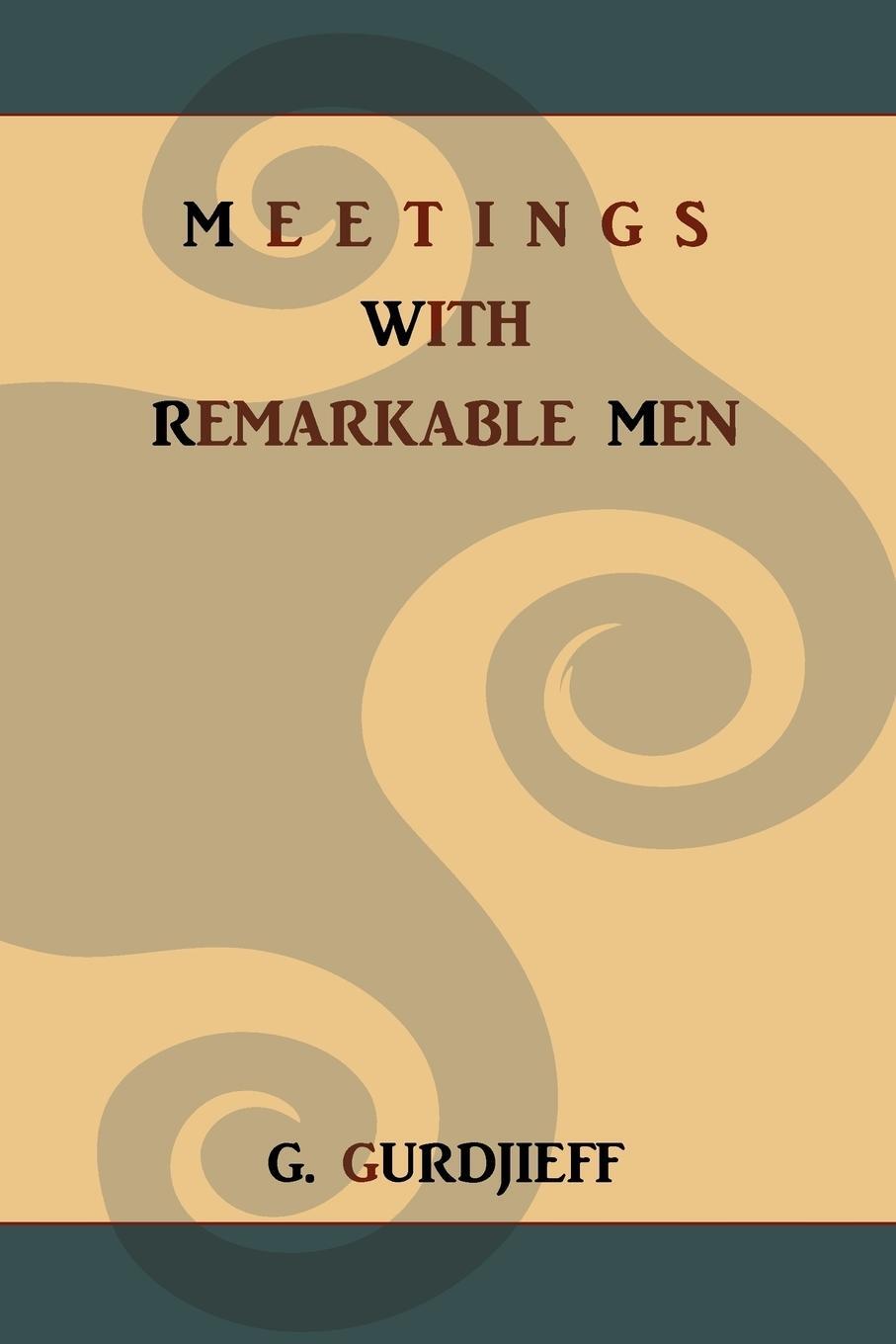 Cover: 9781578988938 | Meetings with Remarkable Men | G. Gurdjieff | Taschenbuch | Paperback