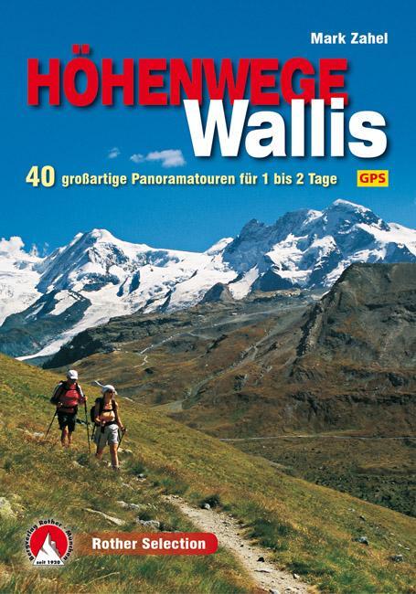 Cover: 9783763331284 | Höhenwege im Wallis | Mark Zahel | Taschenbuch | Rother Selection