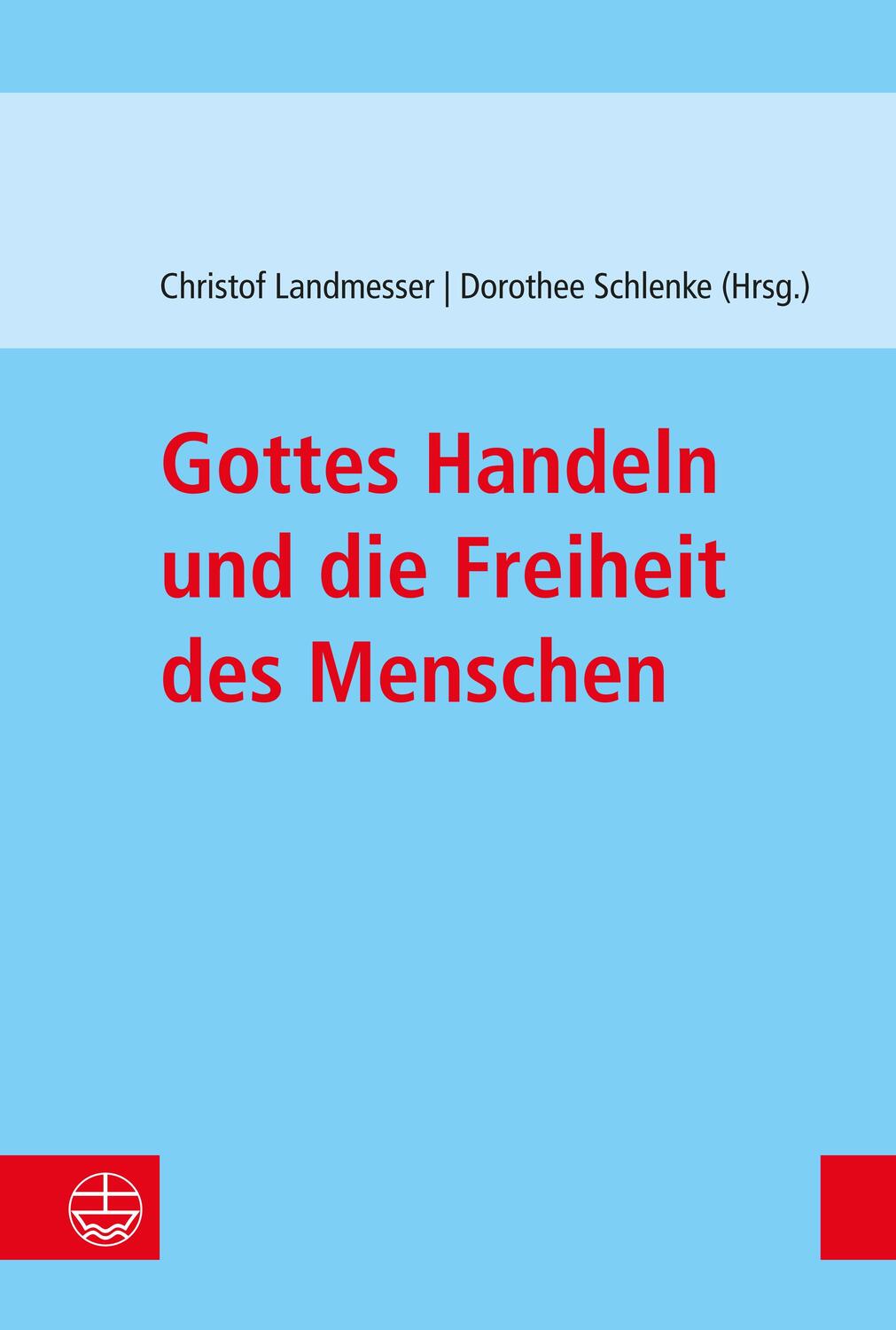 Cover: 9783374074297 | Gottes Handeln und die Freiheit des Menschen | Christof Landmesser