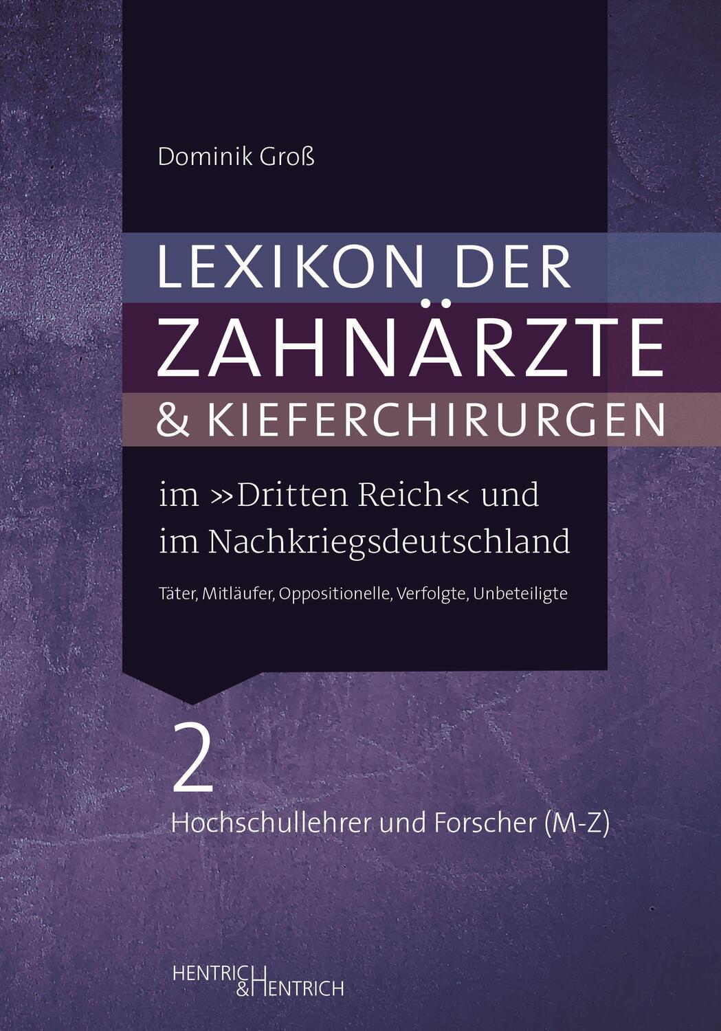 Cover: 9783955655679 | Lexikon der Zahnärzte und Kieferchirurgen im "Dritten Reich" und im...