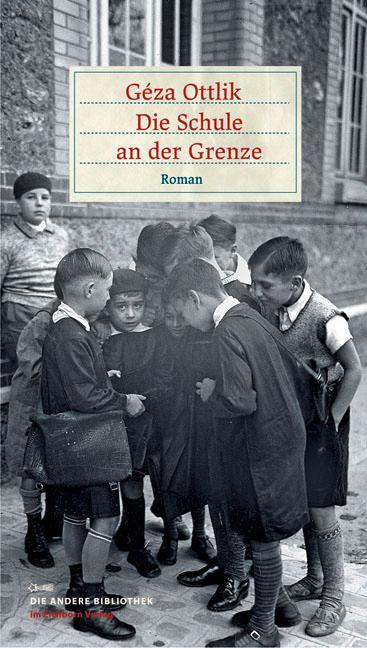 Cover: 9783821862217 | Die Schule an der Grenze | Géza Ottlik | Buch | Die Andere Bibliothek