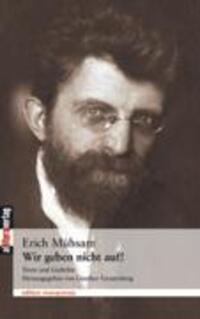 Cover: 9783833080074 | Wir geben nicht auf! | Erich Mühsam | Taschenbuch | 2003 | Buch&amp;Media