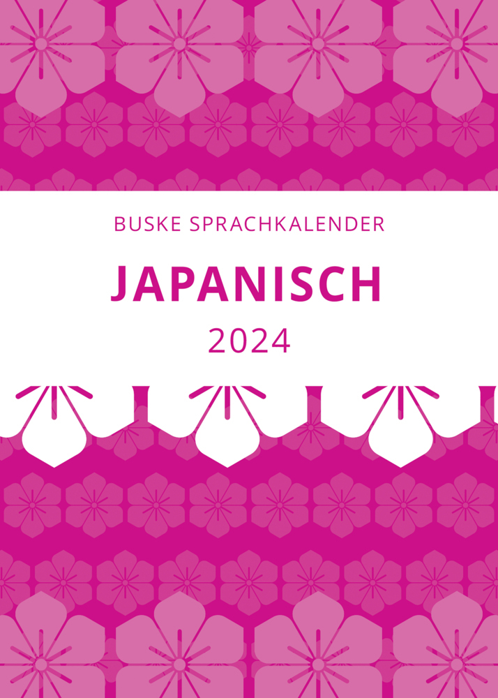 Cover: 9783967693010 | Sprachkalender Japanisch 2024 | Yumi Dohi (u. a.) | Kalender | 640 S.