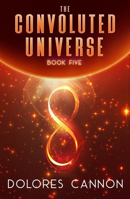 Cover: 9781940265292 | The Convoluted Universe: Book Five | Dolores Cannon | Taschenbuch
