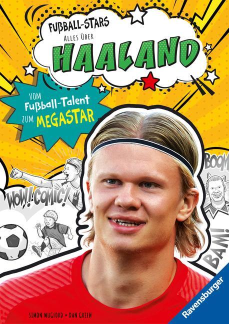 Cover: 9783473463510 | Fußball-Stars - Haaland. Vom Fußball-Talent zum Megastar...