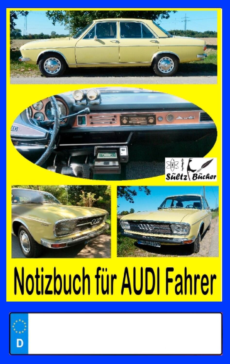 Cover: 9783744801560 | Notizbuch für Audi-Fahrer | Renate Sültz (u. a.) | Taschenbuch | 88 S.