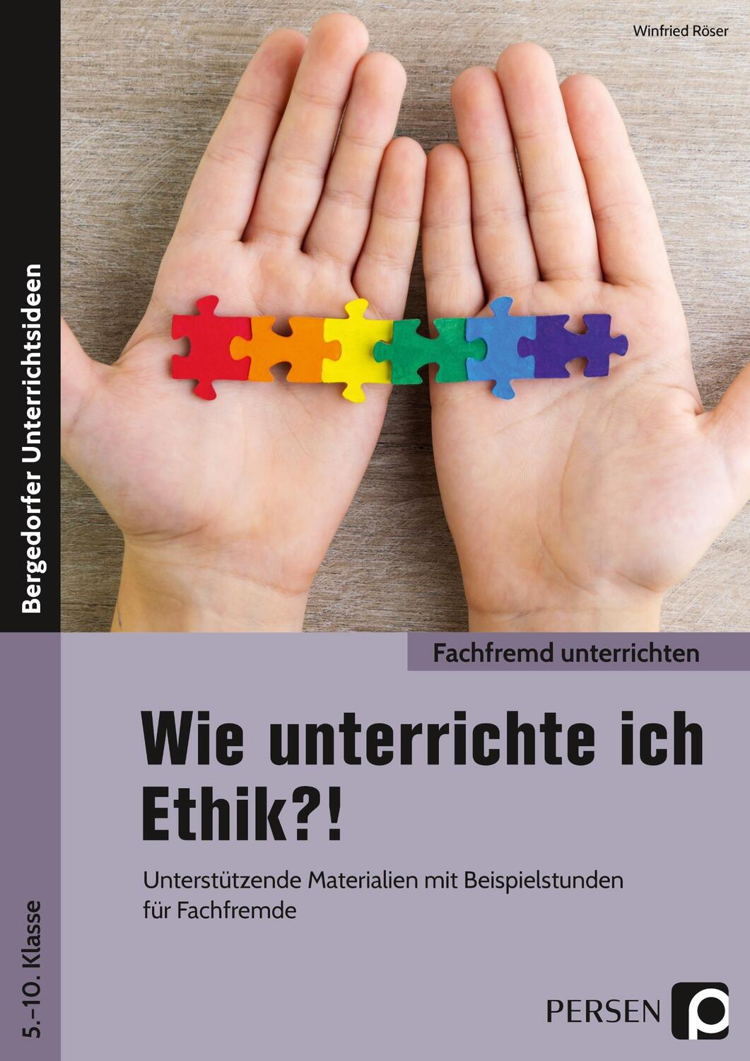 Cover: 9783403204831 | Wie unterrichte ich Ethik?! | Winfried Röser | Broschüre | Deutsch