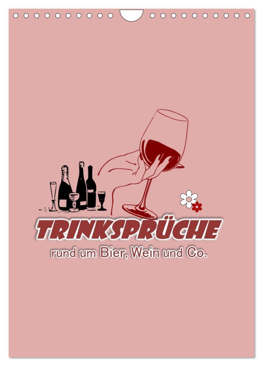 Cover: 9783675492431 | TRINKSPRÜCHE rund um Bier, Wein und Co. ¿ (Wandkalender 2024 DIN A4...