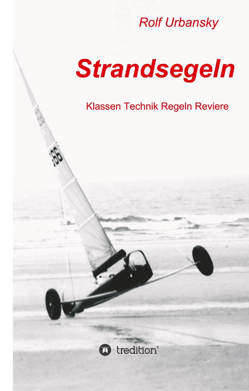 Cover: 9783347001176 | Strandsegeln | Klassen Technik Regeln Reviere | Rolf Urbansky | Buch