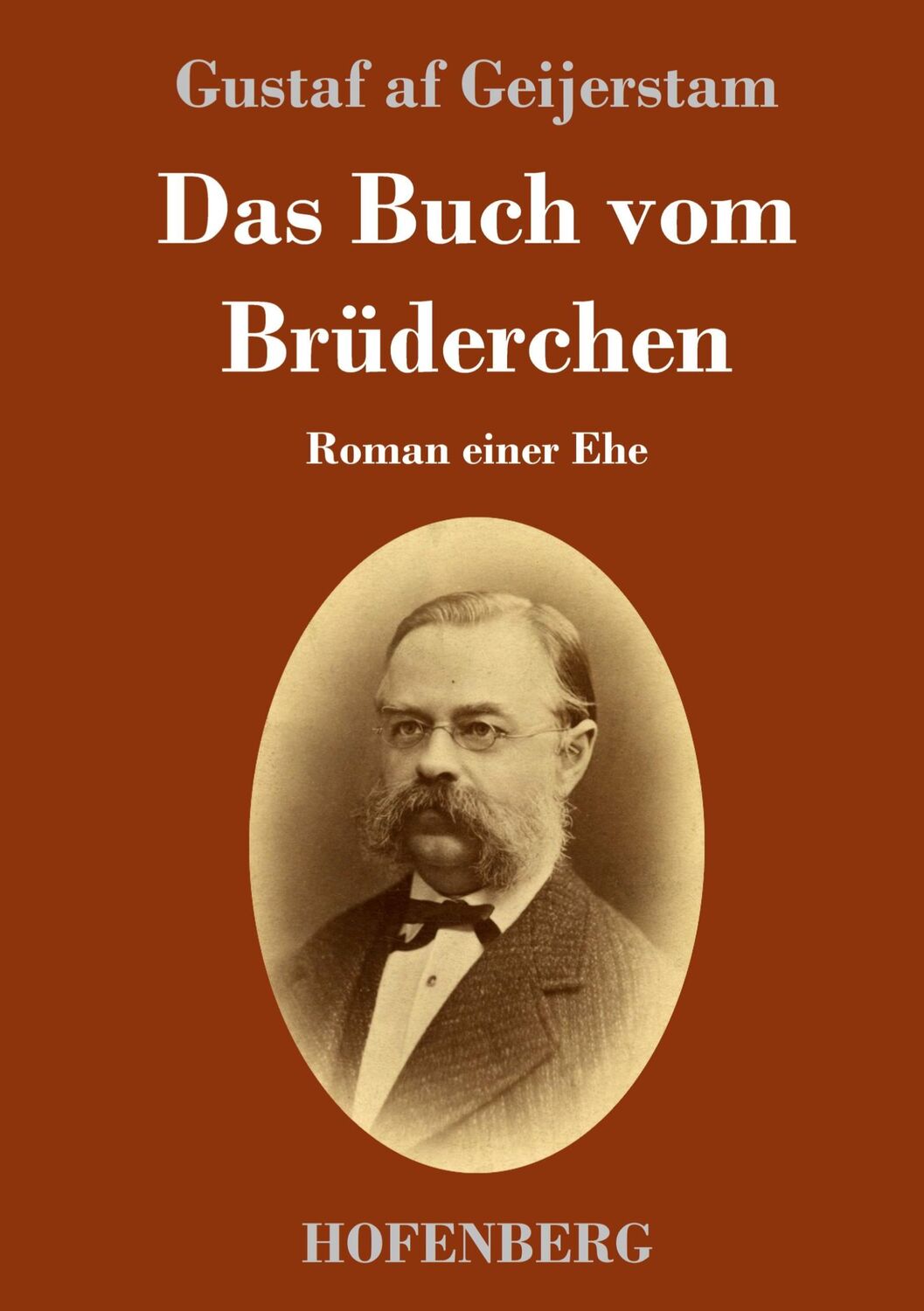 Cover: 9783743733060 | Das Buch vom Brüderchen | Roman einer Ehe | Gustaf Af Geijerstam