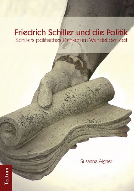 Cover: 9783828828759 | Friedrich Schiller und die Politik | Susanne Aigner | Taschenbuch