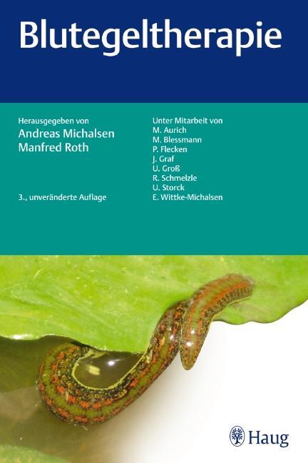 Cover: 9783830475279 | Blutegeltherapie | Andreas Michalsen (u. a.) | Taschenbuch | Deutsch