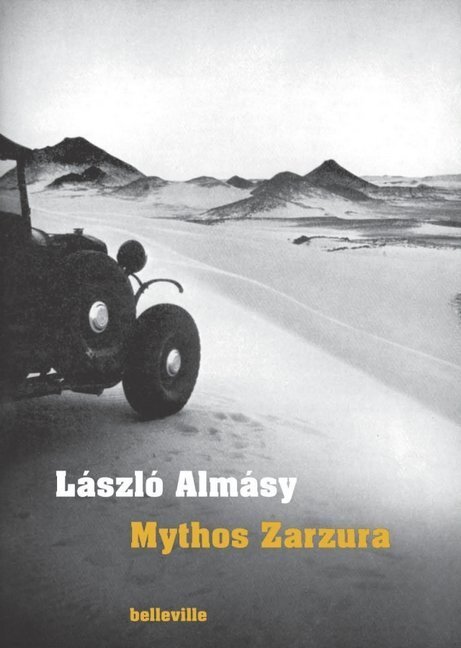 Cover: 9783936298185 | Mythos Zarzura | László Almásy | Taschenbuch | 2020 | belleville