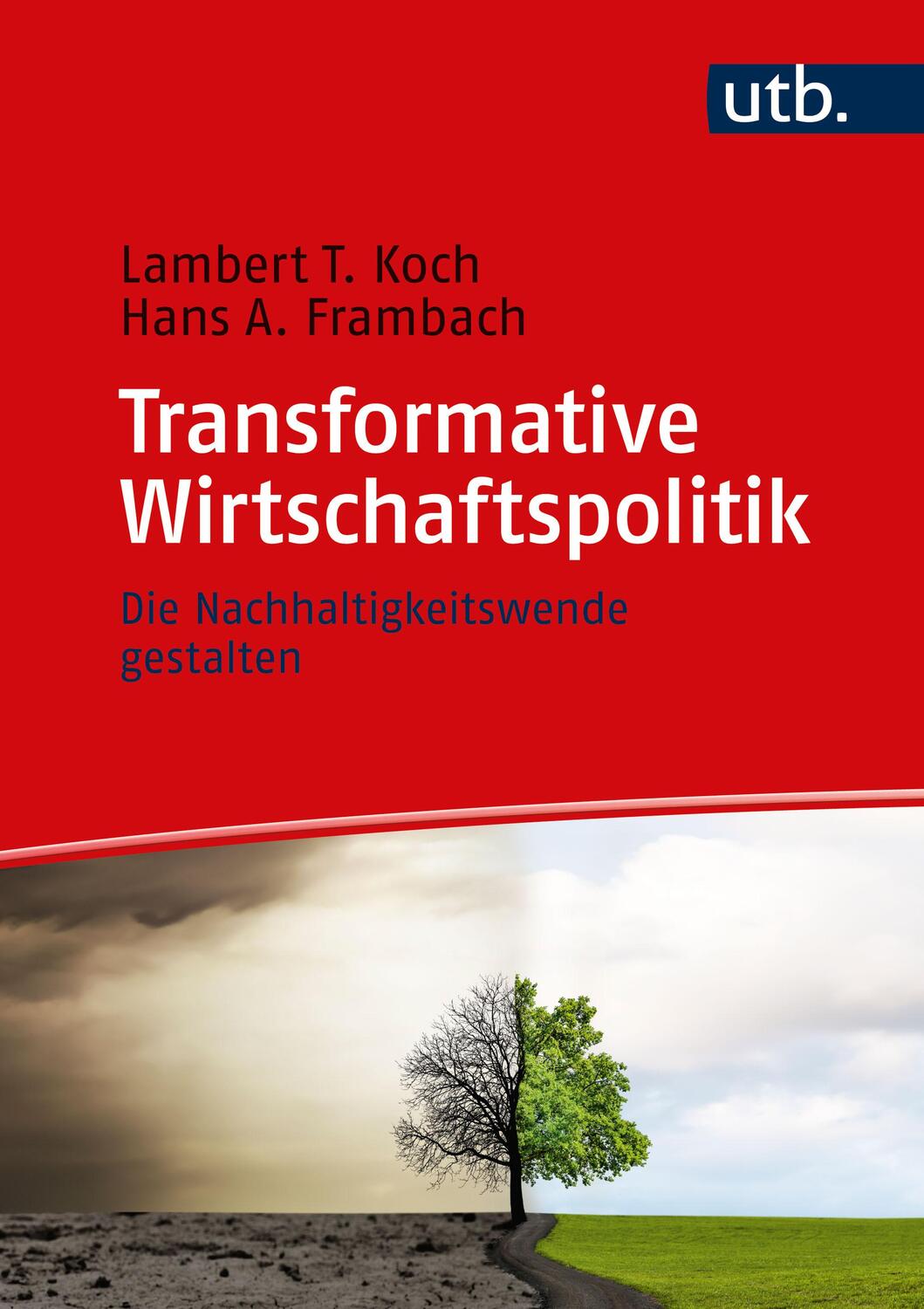 Cover: 9783825261894 | Transformative Wirtschaftspolitik | Die Nachhaltigkeitswende gestalten